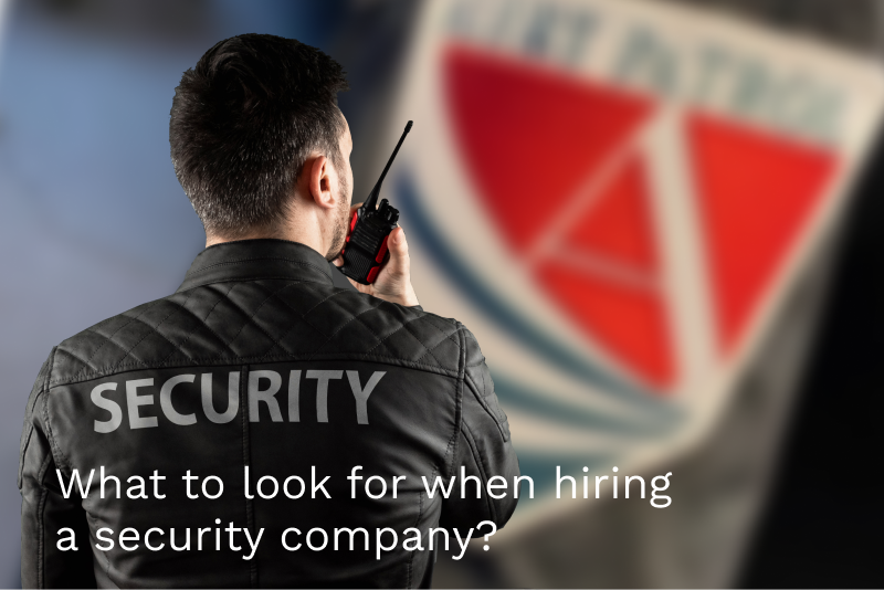 what to look for when hiring a security company