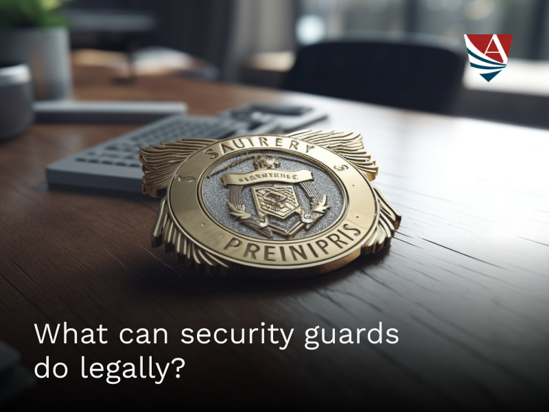 what can security guards do legally